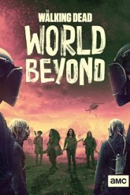 The Walking Dead: Um Novo Universo – World Beyond