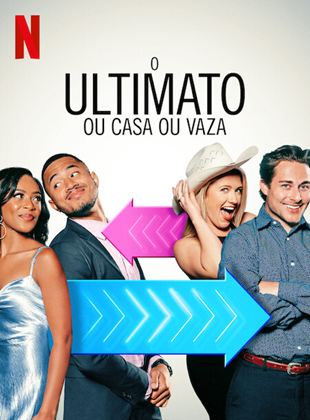 O Ultimato: Ou Casa ou Vaza