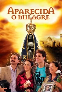 Aparecida – O Milagre