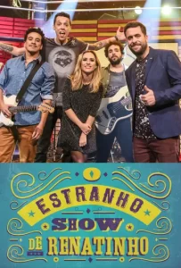 O Estranho Show De Renatinho